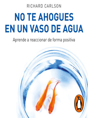 cover image of No te ahogues en un vaso de agua